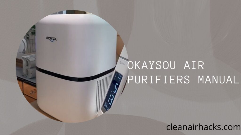 Okaysou Air Purifier Manuals
