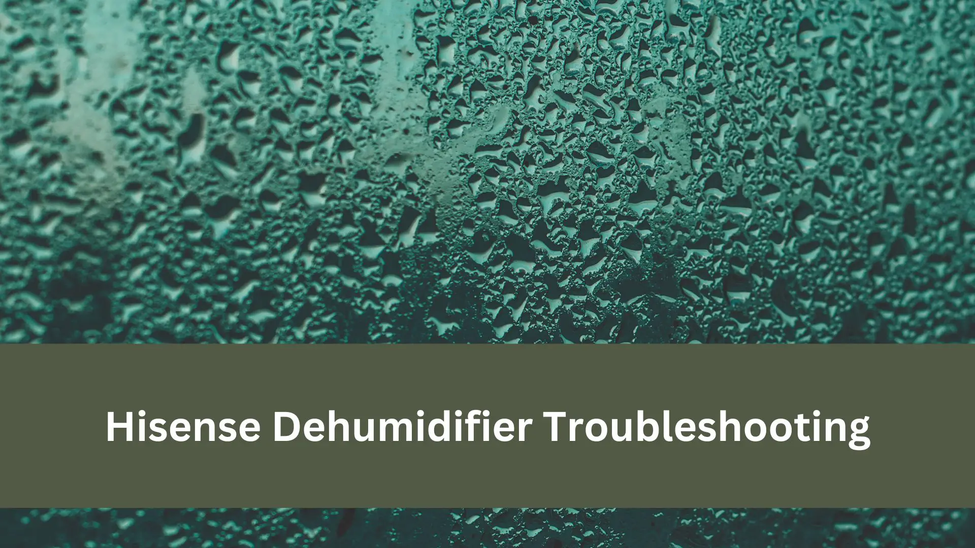 hisense dehumidifier troubleshooting